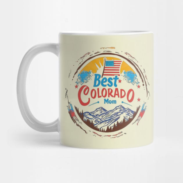 Best Mom in the COLORADO, mothers day gift ideas, love my mom by Pattyld